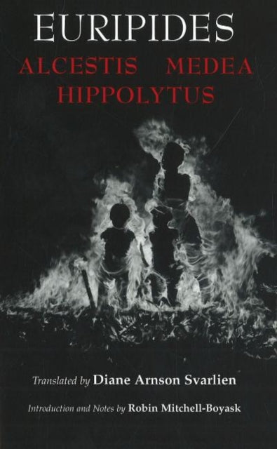 Book cover of: Alcestis, Medea, Hippolytus. By: Euripides