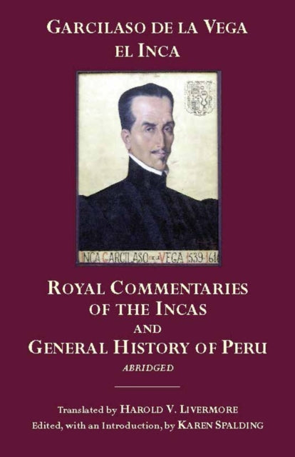 Book cover of: Royal Commentaries of the Incas and General History of Peru, Abridged. By: Garcilaso de la Vega