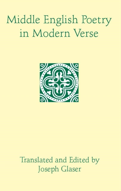 Book cover of: Middle English Poetry in Modern Verse. By: Joseph Glaser
