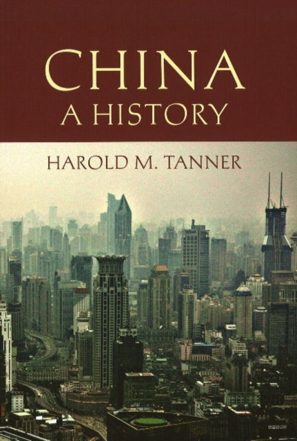Book cover of: China: A History. By: Harold Miles Tanner
