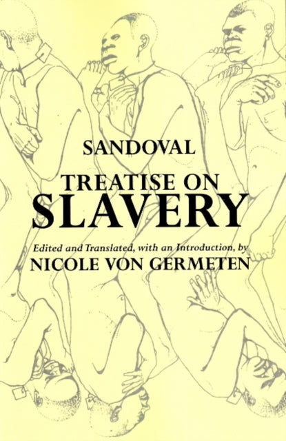 Book cover of: Treatise on Slavery. By: Alonso De Sandoval