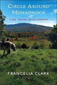 Book cover of: Circle Around Monadnock. By: Francelia Clark