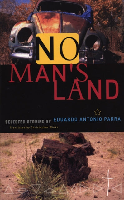 Book cover of: No Man's Land. By: Eduardo Antonio Parra