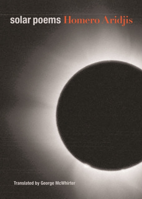 Book cover of: Solar Poems. By: Homero Aridjis