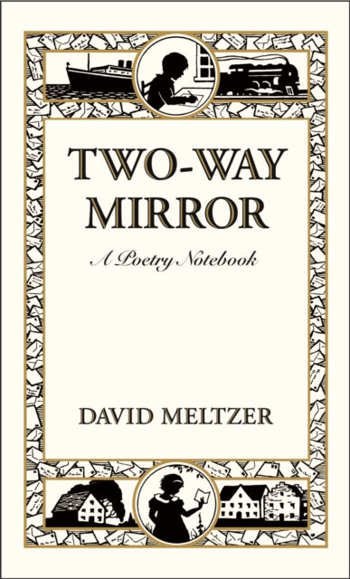 Book cover of: Two-Way Mirror. By: David Meltzer