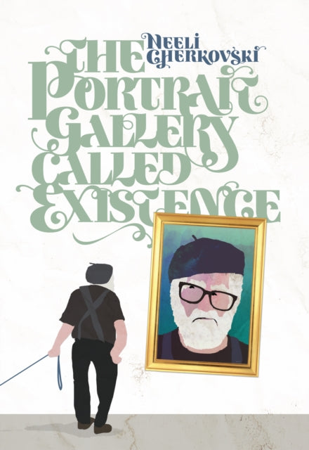 Book cover of: Portrait Gallery Called Existence. By: Neeli Cherkovski