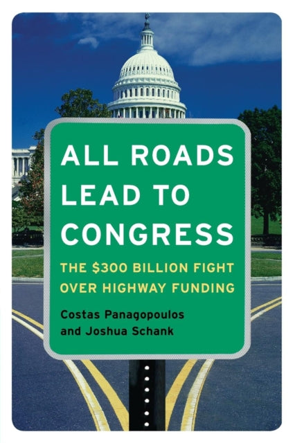 Book cover of: All Roads Lead to Congress. By: Costas Panagopoulos, Costas Panagopoulous