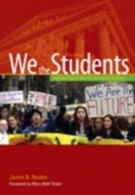 Book cover of: We the Students. By: Jamin B. Raskin