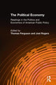 Book cover of: Political Economy: Readings in the Politics and Economics of American Public Policy. By: Thomas Ferguson - undifferentiated