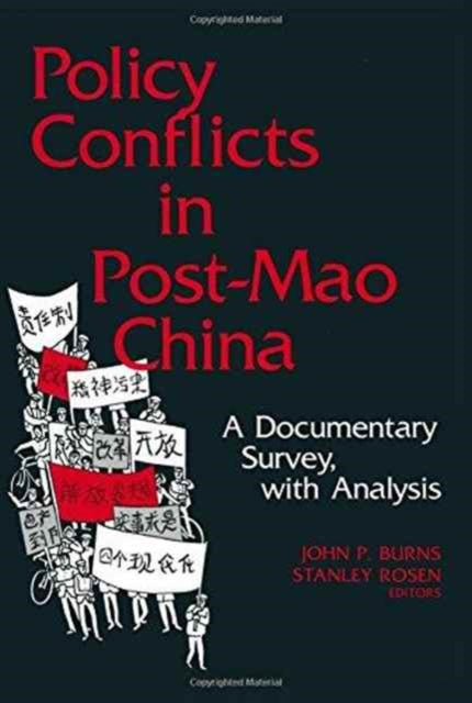 Book cover of: Policy Conflicts in Post-Mao China: A Documentary Survey with Analysis