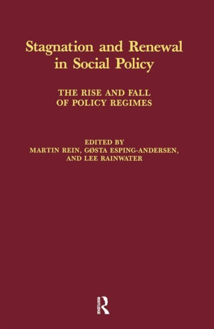 Book cover of: Stagnation and Renewal in Social Policy. By: Martin Rein