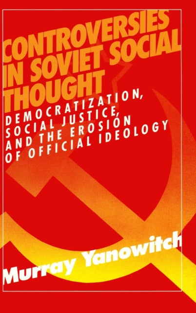 Book cover of: Controversies in Soviet Social Thought. By: Murray Yanoqitch