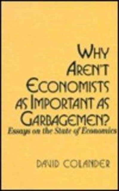 Book cover of: Why aren't Economists as Important as Garbagemen?