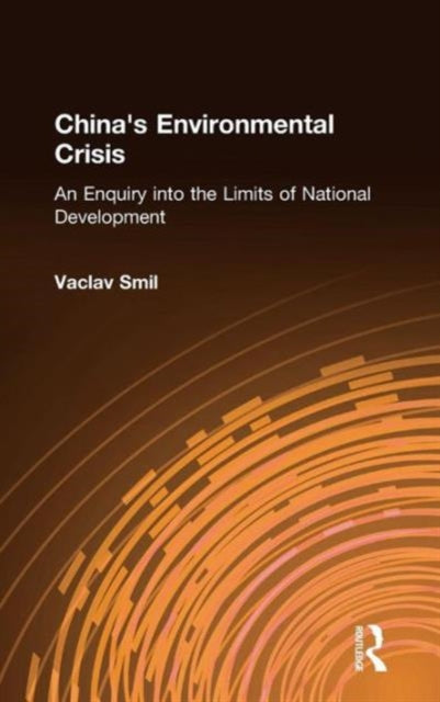 Book cover of: China's Environmental Crisis: An Enquiry into the Limits of National Development