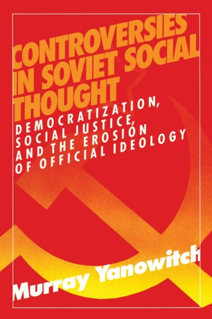 Book cover of: Controversies in Soviet Social Thought