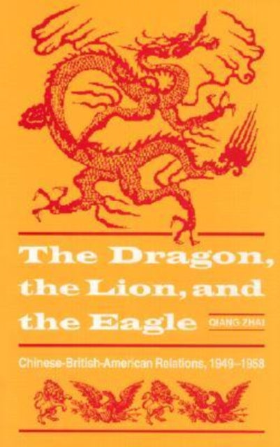 Book cover of: Dragon, the Lion and the Eagle
