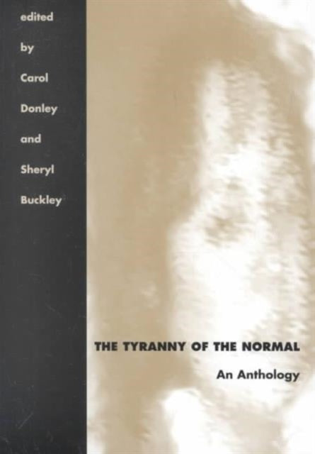 Book cover of: Tyranny of the Normal
