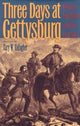 Book cover of: Three Days at Gettysburg. By: Gary W. Gallagher