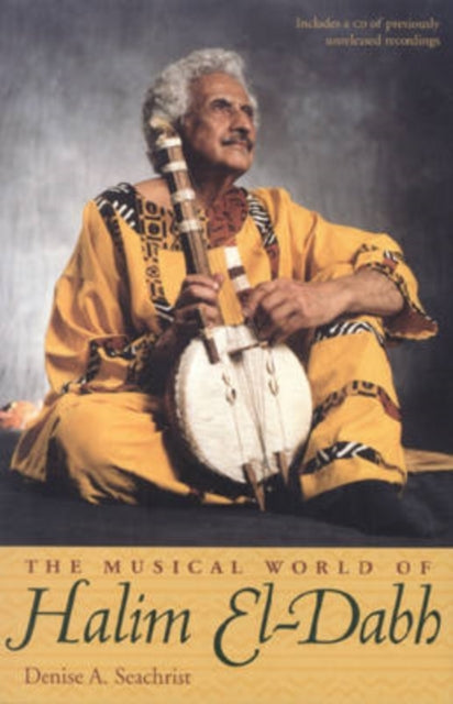 Book cover of: Musical World of Halim El-Dabh. By: Denise A. Seachrist