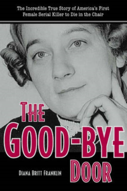 Book cover of: Good-bye Door. By: Diana Britt Franklin