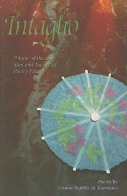 Book cover of: Intaglio. By: Ariana-sophia M. Kartsonis