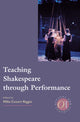 Book cover of: Teaching Shakespeare Through Performance
