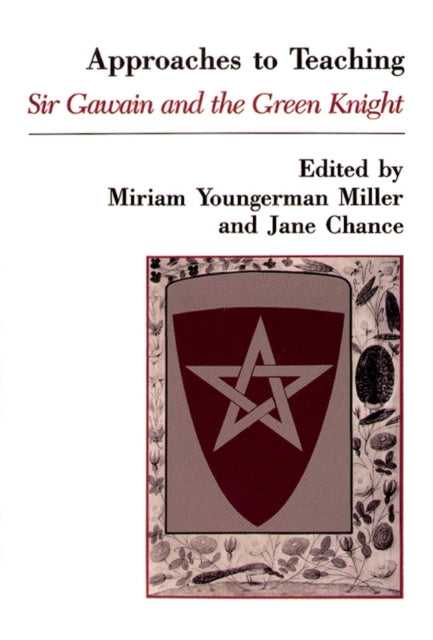 Book cover of: Approaches to Teaching Sir Gawain and the Green Knight