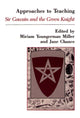 Book cover of: Approaches to Teaching Sir Gawain and the Green Knight