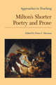 Book cover of: Approaches to Teaching Milton's Shorter Poetry and Prose. By: Peter C. Herman