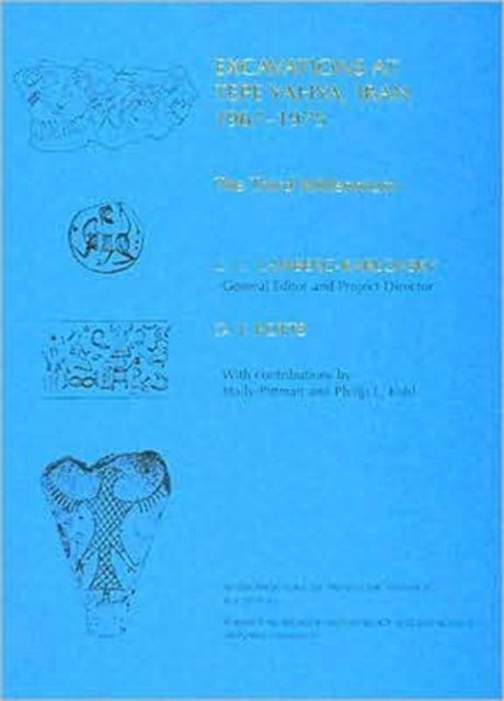 Book cover of: Excavations at Tepe Yahya, Iran, 1967-1975