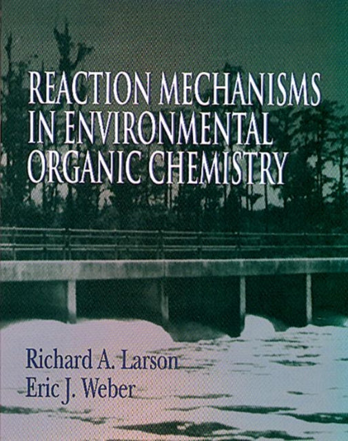 Book cover of: Reaction Mechanisms in Environmental Organic Chemistry