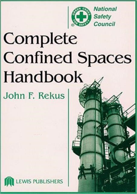 Book cover of: Complete Confined Spaces Handbook