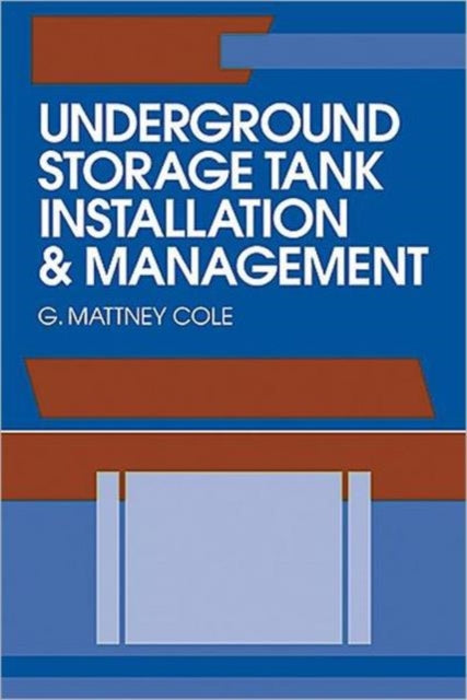 Book cover of: Underground Storage Tank Installation and Management