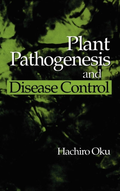 Book cover of: Plant Pathogenesis and Disease Control