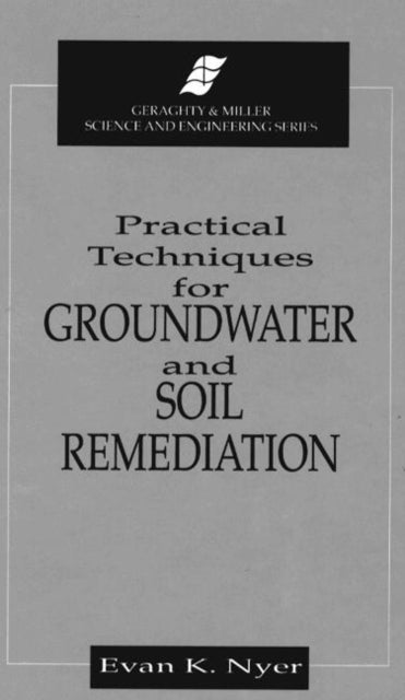 Book cover of: Practical Techniques for Groundwater & Soil Remediation