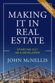 Book cover of: Making it in Real Estate. By: John McNellis