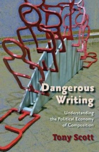 Book cover of: Dangerous Writing. By: Tony Scott