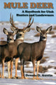 Book cover of: Mule Deer. By: Dennis D. Austin