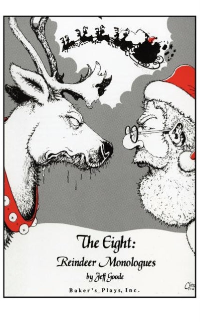 Book cover of: Eight: Reindeer Monologues. By: Jeff Goode