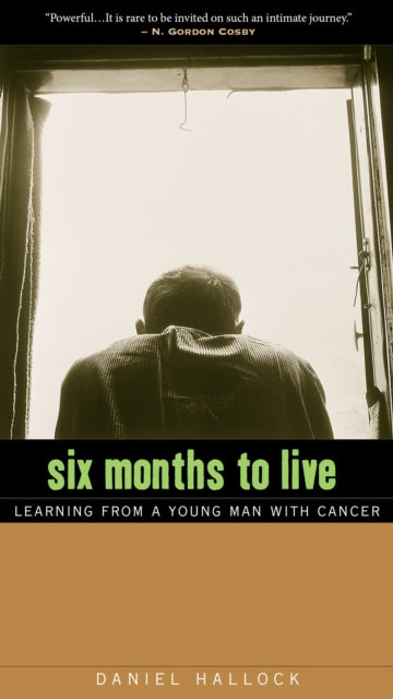 Book cover of: Six Months to Live. By: Daniel Hallock