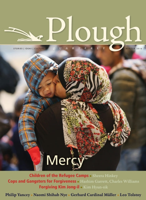 Book cover of: Plough Quarterly No. 7. By: Philip Yancey