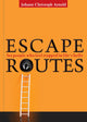 Book cover of: Escape Routes. By: Johann Christoph Arnold