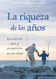 Book cover of: La riqueza de los aos. By: Johann Christoph Arnold