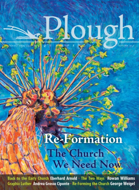 Book cover of: Plough Quarterly No. 14 - Re-Formation. By: Jin S. Kim