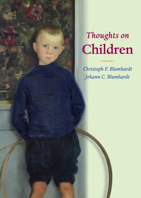Book cover of: Thoughts on Children. By: Johann Christoph Blumhardt