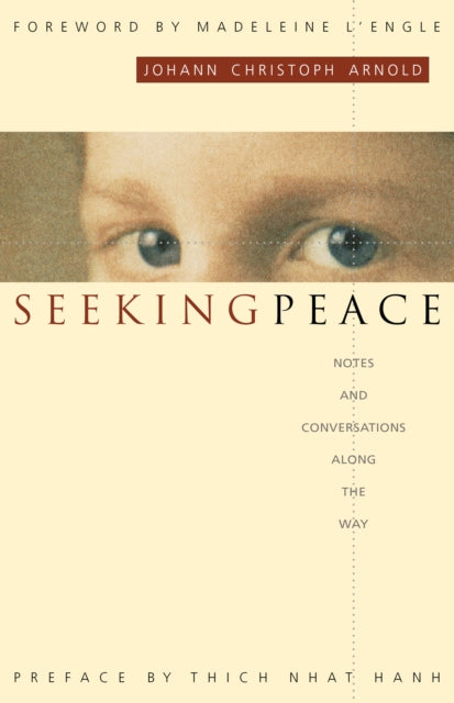 Book cover of: Seeking Peace. By: Johann Christoph Arnold
