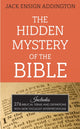Book cover of: Hidden Mystery of the Bible. By: Jack Ensign Addington