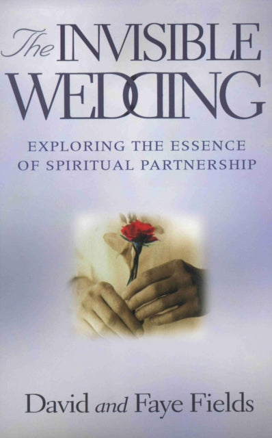 Book cover of: Invisible Wedding. By: David Fields