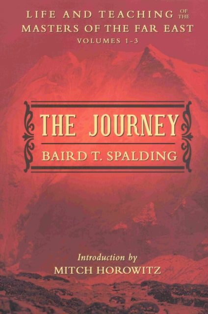 Book cover of: Journey. By: Baird T. Spalding