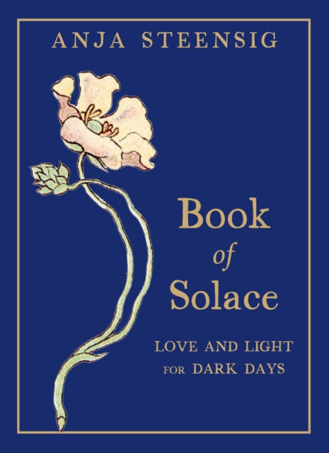 Book cover of: Book of Solace. By: Anja Steensig